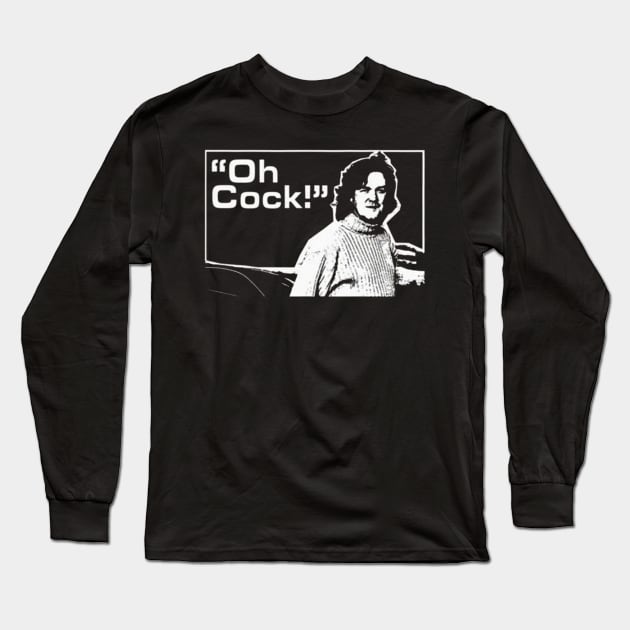 Oh Cock (James May Top Gear) Long Sleeve T-Shirt by Bekker